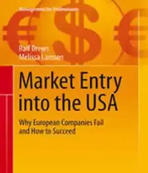 دانلود کتاب Market Entry into the USA: Why European Companies Fail and How to Succeed