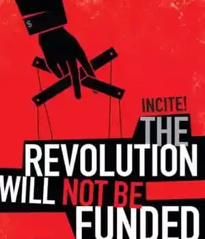 دانلود کتاب The Revolution Will Not Be Funded Beyond Non-Profit Industrial Complex