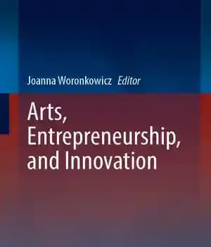 دانلود کتاب Arts, Entrepreneurship, and Innovation