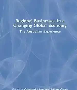 دانلود کتاب Regional Businesses in a Changing Global Economy: The Australian Experience