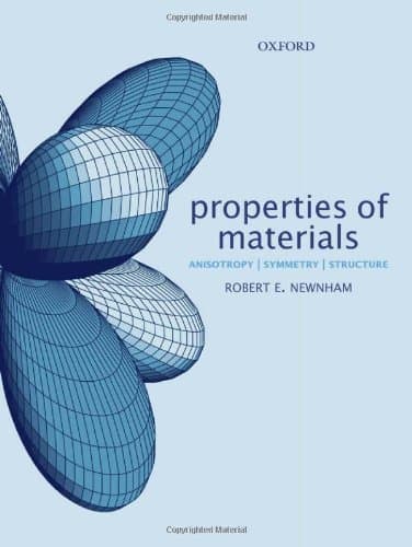 دانلود کتاب Properties of Materials: Anisotropy, Symmetry, Structure