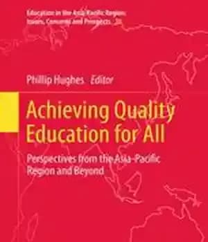 دانلود کتاب Achieving Quality Education for All: Perspectives from the Asia-Pacific Region and Beyond