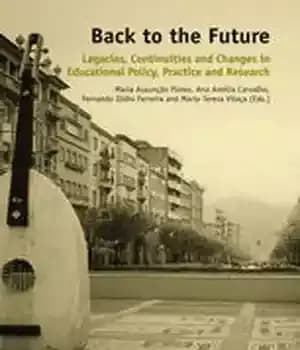 دانلود کتاب Back to the Future: Legacies, Continuities and Changes in Educational Policy, Practice Research