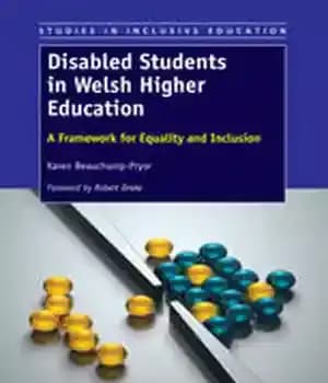 دانلود کتاب Disabled Students in Welsh Higher Education: A Framework for Equality and Inclusion