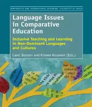 دانلود کتاب Language Issues in Comparative Education: Inclusive Teaching and Learning Non-Dominant Languages Cultures