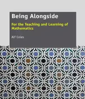 دانلود کتاب Being Alongside: For the Teaching and Learning of Mathematics