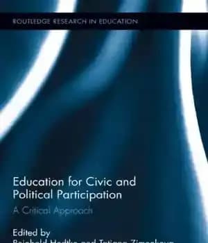 دانلود کتاب Education for Civic and Political Participation: A Critical Approach