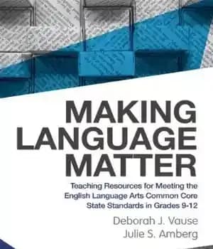 دانلود کتاب Making Language Matter: Teaching Resources for Meeting the English Arts Common Core State Standards in Grades 9-12