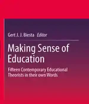دانلود کتاب Making Sense of Education: Fifteen Contemporary Educational Theorists in their own Words