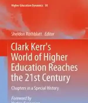 دانلود کتاب Clark Kerr’s World of Higher Education Reaches the 21st Century: Chapters in a Special History