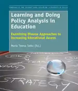دانلود کتاب Learning and Doing Policy Analysis in Education: Examining Diverse Approaches to Increasing Educational Access