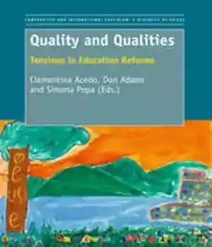 دانلود کتاب Quality and Qualities: Tensions in Education Reforms