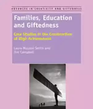 دانلود کتاب Families, Education and Giftedness: Case Studies in the Construction of High Achievement