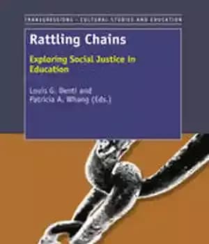 دانلود کتاب Rattling Chains: Exploring Social Justice in Education