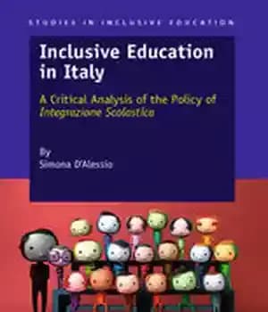 دانلود کتاب Inclusive Education in Italy: A Critical Analysis of the Policy Integrazione Scolastica