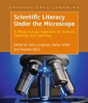 دانلود کتاب Scientific Literacy Under the Microscope: A Whole School Approach to Science Teaching and Learning