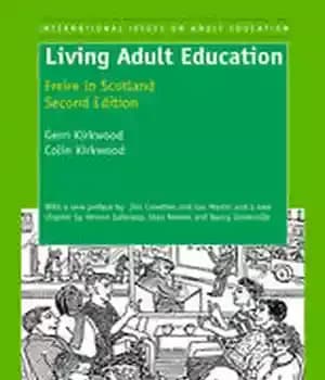 دانلود کتاب Living Adult Education: Freire in Scotland