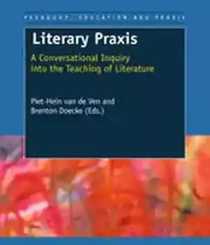 دانلود کتاب Literary Praxis: A Conversational Inquiry into the Teaching of Literature