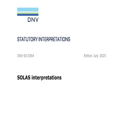 DNV-SI-0364:2025- SOLAS interpretations