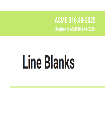 دانلود استاندارد ASME B16.48 – 2025- Line Blanks