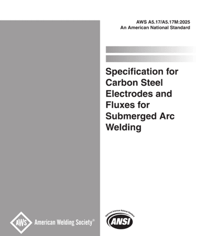 AWS A5.17/A5.17M:2025- Specification for Carbon Steel Electrodes and Rods for Gas Shielded Arc Welding-استاندارد الکترودهای کربن جوشکاری قوس گازی