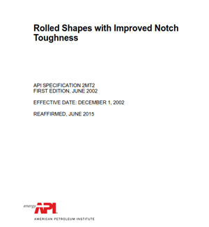 API SPECIFICATION 2MT2- 2015- Rolled Shapes with Improved Notch Toughness