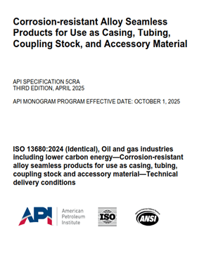 API SPECIFICATION 5CRA- 2025- Corrosion-resistant Alloy Seamless Products for Use as Casing, Tubing, Coupling Stock, and Accessory Material