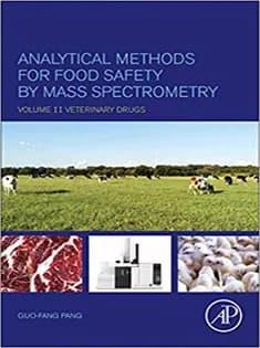 دانلود کتاب Analytical Methods for Food Safety by Mass Spectrometry Volume II Veterinary Drugs