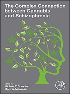 دانلود کتاب The Complex Connection Between Cannabis and Schizophrenia