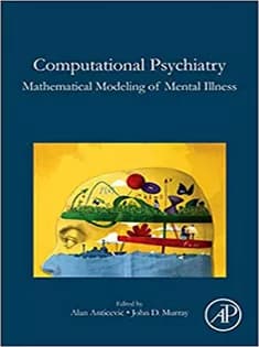 دانلود کتاب Computational Psychiatry: Mathematical Modeling of Mental Illness