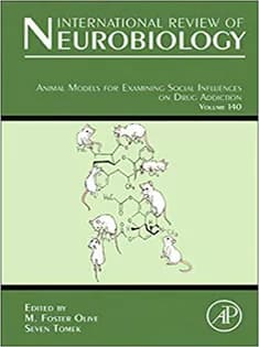 دانلود کتاب Animal Models for Examining Social Influences on Drug Addiction, Volume 140