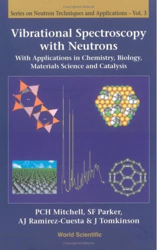 دانلود کتاب Vibrational Spectroscopy with Neutrons: Applications in Chemistry, Biology, Materials Science and Catalysis