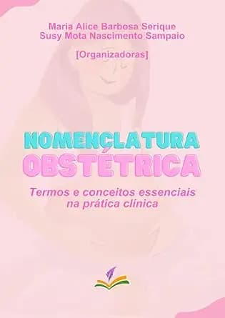 و دانلود نسخه کامل کتاب زبان اصلی NOMECLATURA OBSTÉTRICA (Portuguese Edition) PDF | دانلود کتاب خارجی