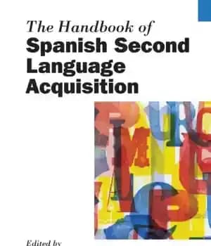 دانلود کتاب The Handbook of Spanish Second Language Acquisition