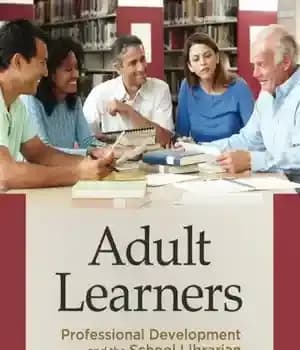دانلود کتاب Adult Learners: Professional Development and the School Librarian