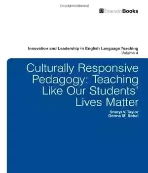 دانلود کتاب Culturally Responsive Pedagogy: Teaching Like Our Students’ Lives Matter