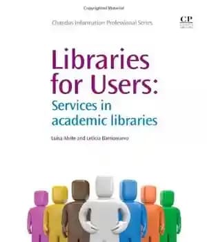دانلود کتاب Libraries for Users. Services in Academic