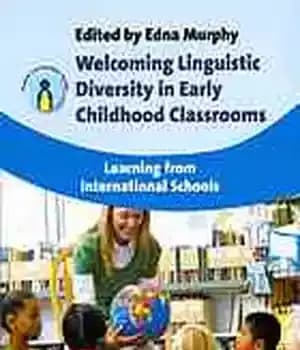 دانلود کتاب Welcoming linguistic diversity in early childhood classrooms : learning from international schools