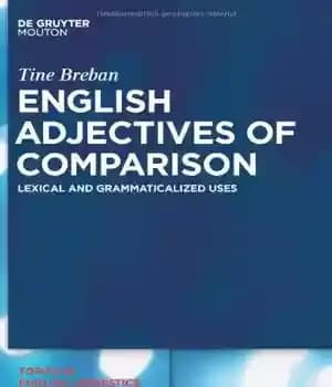 دانلود کتاب English Adjectives of Comparison: Lexical and Grammaticalized Uses