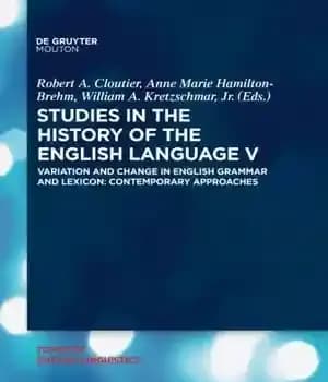 دانلود کتاب Studies in the History of English Language V: Variation and Change Grammar Lexicon