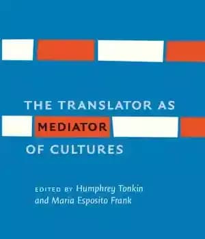 دانلود کتاب The Translator as Mediator of Cultures