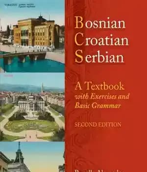 دانلود کتاب Bosnian, Croatian, Serbian, a Textbook: With Exercises and Basic Grammar