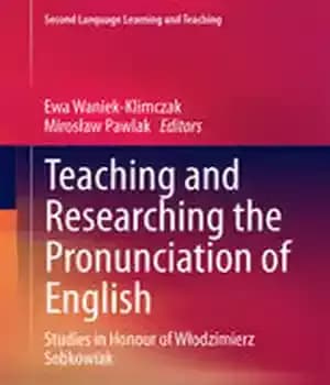 دانلود کتاب Teaching and Researching the Pronunciation of English: Studies in Honour Wodzimierz Sobkowiak