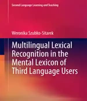 دانلود کتاب Multilingual Lexical Recognition in the Mental Lexicon of Third Language Users