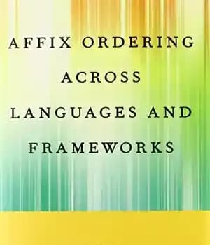 دانلود کتاب Affix Ordering Across Languages and Frameworks