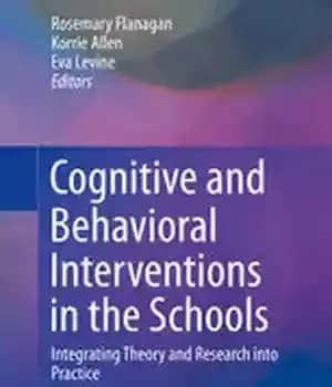 دانلود کتاب Cognitive and Behavioral Interventions in the Schools: Integrating Theory Research into Practice