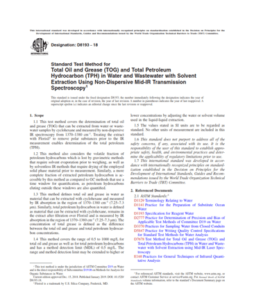 ASTM D8193 − 18- Standard Test Method for Total Oil and Grease (TOG) and Total Petroleum Hydrocarbon (TPH) in Water and Wastewater with Solvent Extraction Using Non-Dispersive Mid-IR Transmission Spec