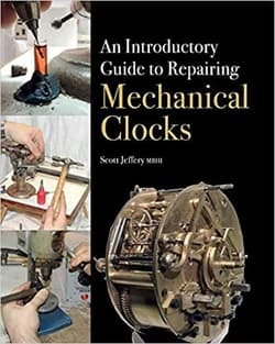 دانلود کتاب راهنمای مقدماتی تعمیر ساعت های مکانیکی An Introductory Guide to Repairing Mechanical Clocks 2016