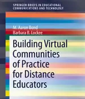 دانلود کتاب Building Virtual Communities of Practice for Distance Educators
