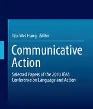 دانلود کتاب Communicative Action: Selected Papers of the 2013 IEAS Conference on Language and Action